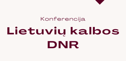 Konferencijoje „Lietuvių kalbos DNR“ bus kalbama ir apie baltų prokalbę, ir apie ChatGPT