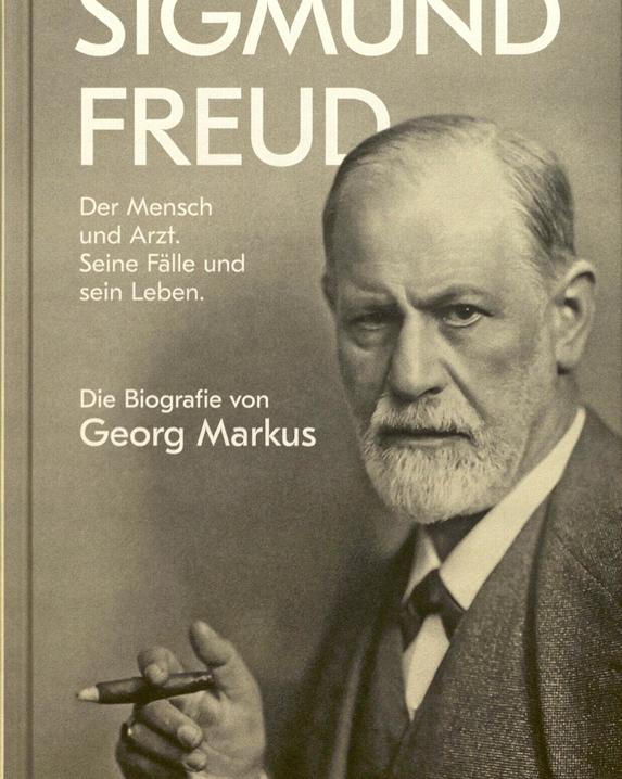 Sigmund Freud. Der Mesch und der Arzt. Seine Fälle und sein Leben