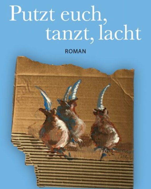 Putzt euch, tanzt, lacht