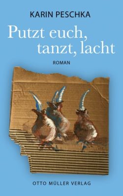 Putzt euch, tanzt, lacht