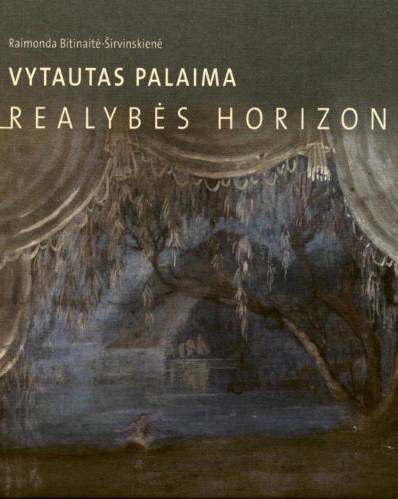 Vytautas Palaima: realybės horizontai