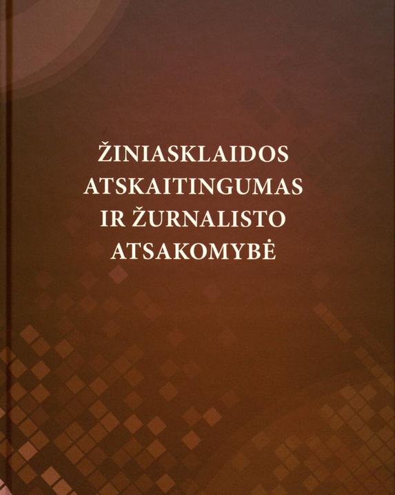 Žiniasklaidos atskaitingumas ir žurnalisto atsakomybė