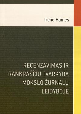 Recenzavimas ir rankraščių tvarkyba mokslo žurnalų leidyboje