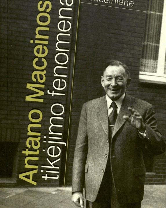 Antano Maceinos tikėjimo fenomenas 