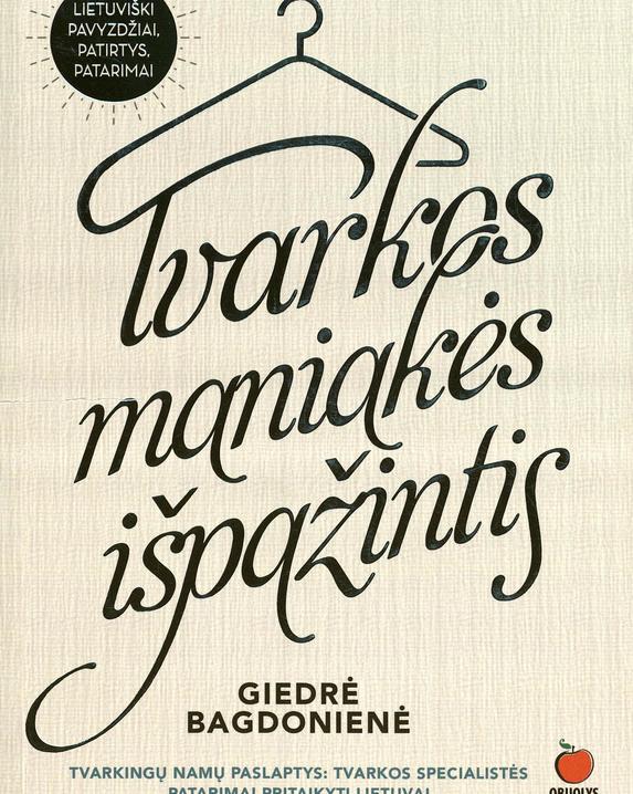 Tvarkos maniakės išpažintis 