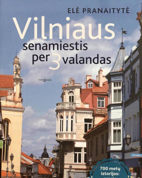 Vilniaus senamiestis per 3 valandas