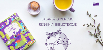 Balandžio mėnesio renginiai bibliotekoje