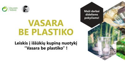 Priimkite vasaros iššūkį: „Vasara be plastiko“!