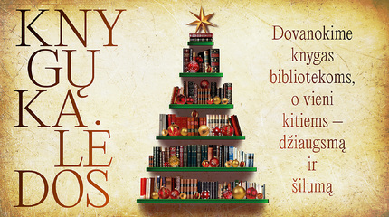 KNYGŲ KALĖDOS kviečia bibliotekoms dovanoti reikalingiausias knygas