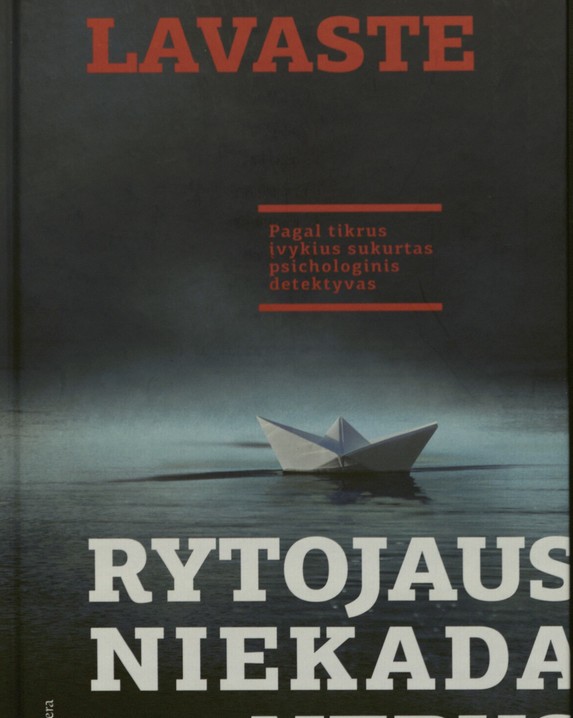 Rytojaus niekada nebus