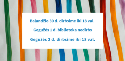 Keičiasi darbo laikas