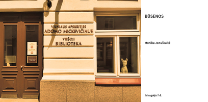 Paroda bibliotekoje, kurią apžiūrėti galite neužėję vidun 