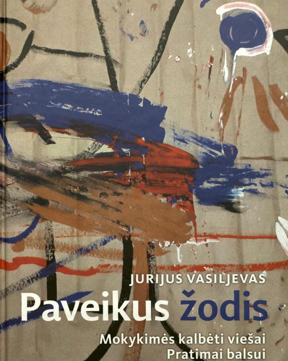 PAVEIKUS ŽODIS: mokykimės kalbėti viešai. Pratimai balsui