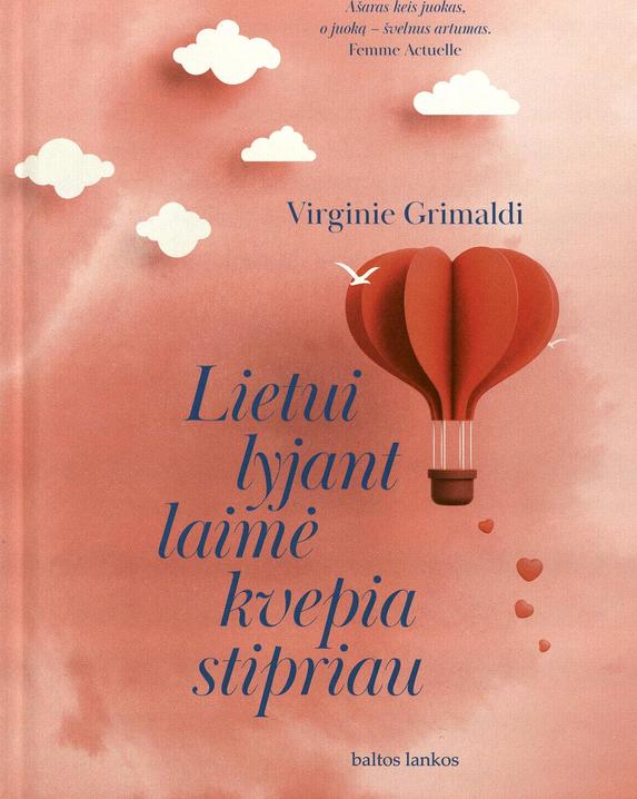  Lietui lyjant laimė kvepia stipriau