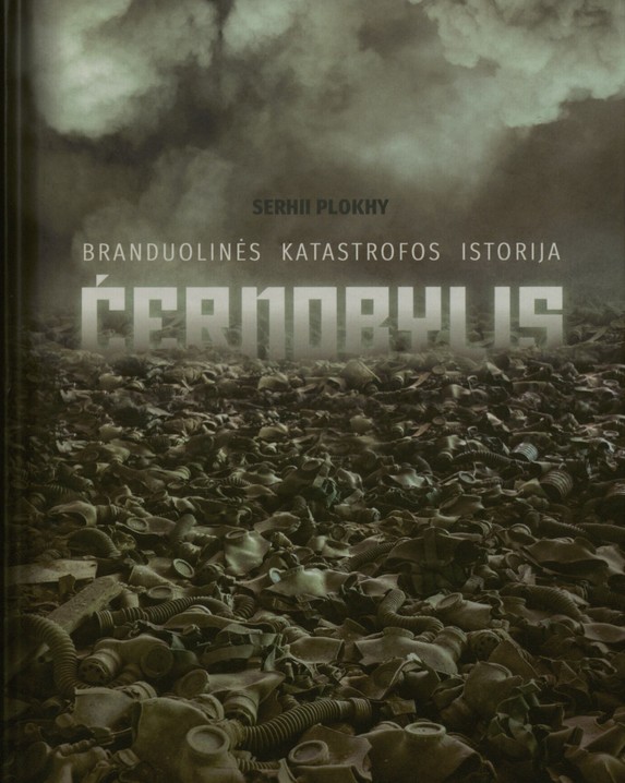 Černobylis. Branduolinės katastrofos istorija