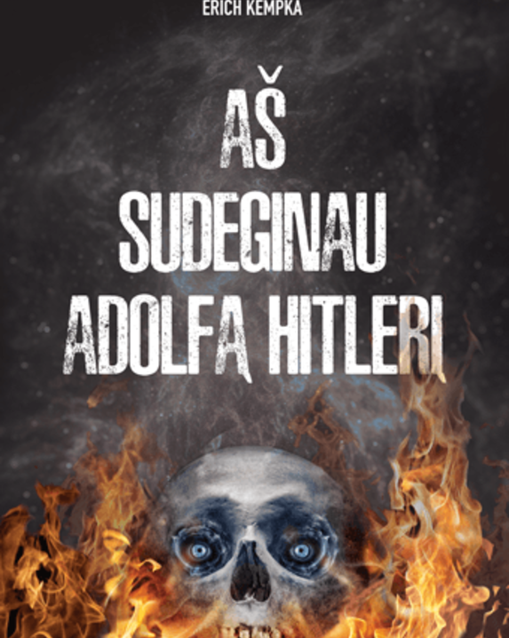 Aš sudeginau Adolfą Hitlerį