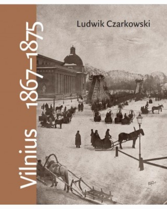 Vilnius, 1867–1875 : (atsiminimai)
