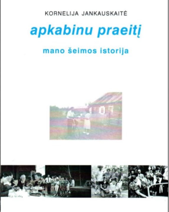 Apkabinu praeitį: mano šeimos istorija