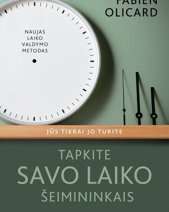 Tapkite savo laiko šeimininkais