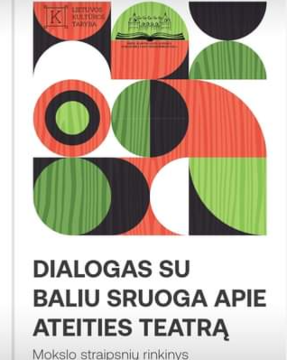 Dialogas su Baliu Sruoga apie ateities teatrą 