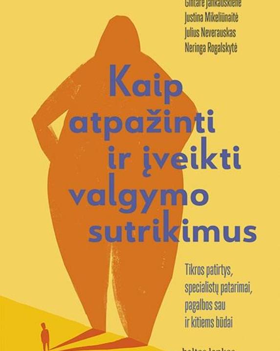 Kaip atpažinti ir įveikti valgymo sutrikimus