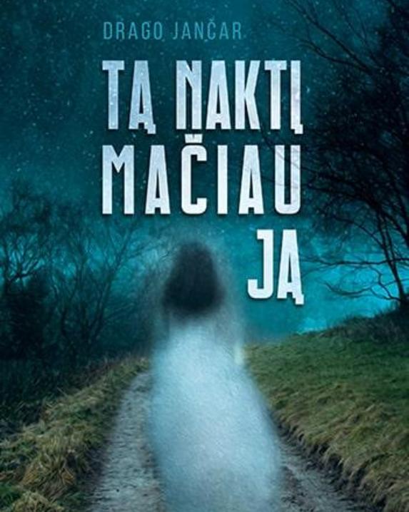 Tą naktį mačiau ją