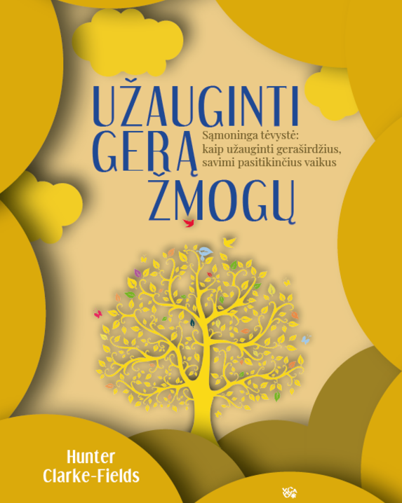 Užauginti gerą žmogų