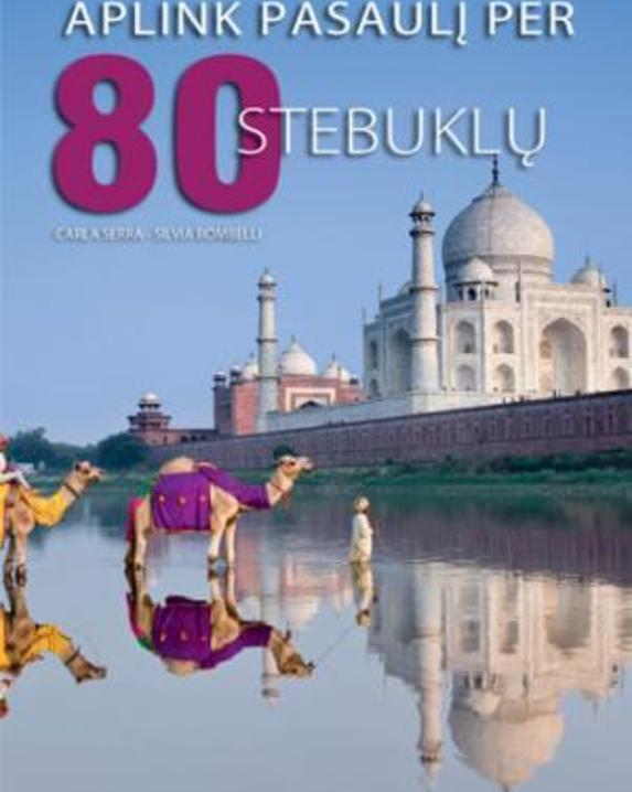 Aplink pasaulį per 80 stebuklų
