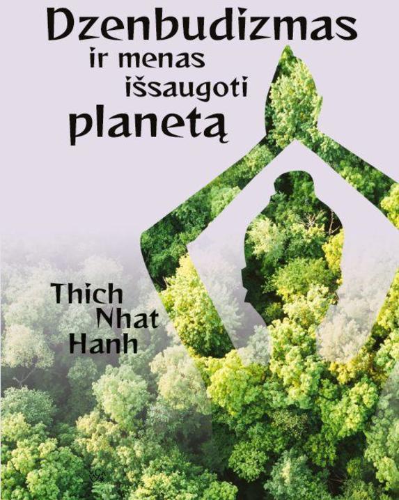 Dzenbudizmas ir menas išsaugoti planetą