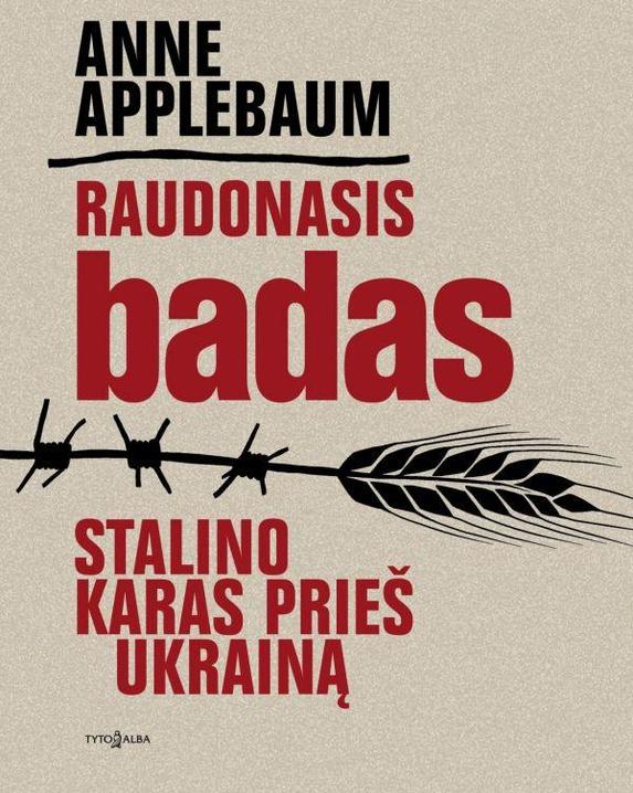 Raudonasis badas. Stalino karas prieš Ukrainą