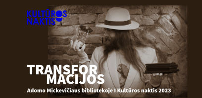 Kultūros naktis bibliotekoje! 