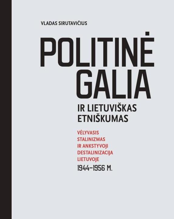 Politinė galia ir lietuviškas etniškumas