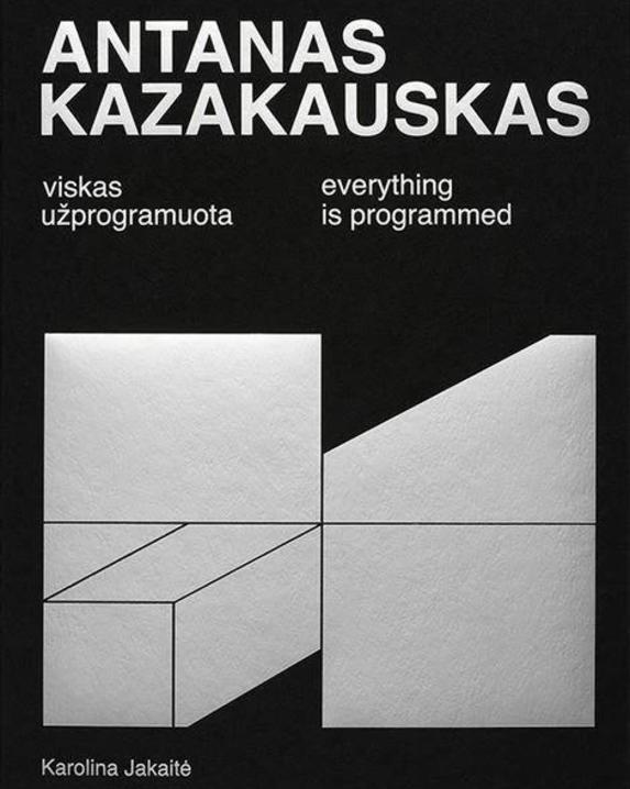 Antanas Kazakauskas. Viskas užprogramuota