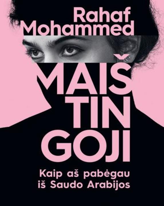 Maištingoji. Kaip aš pabėgau iš Saudo Arabijos