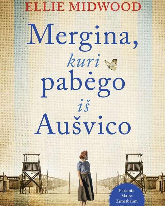 Mergina, kuri pabėgo iš Aušvico