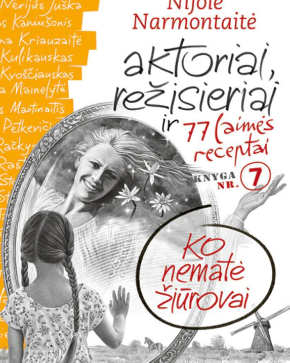 Aktoriai, režisieriai ir 77 laimės receptai
