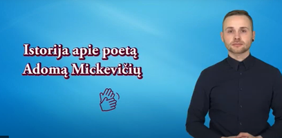 Apie Adomą Mickevičių – lietuvių gestų kalba