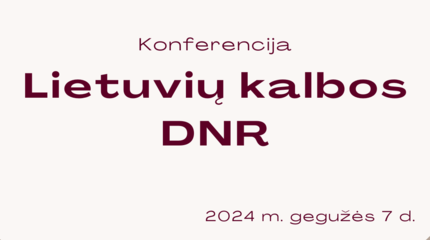 Konferencijoje „Lietuvių kalbos DNR“ bus kalbama ir apie baltų prokalbę, ir apie ChatGPT