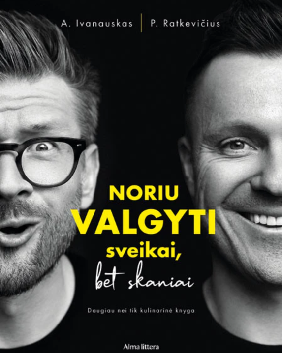 Noriu valgyti sveikai, bet skaniai