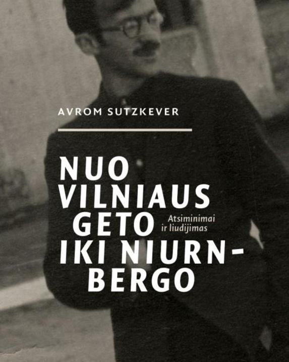 Nuo Vilniaus geto iki Niurnbergo
