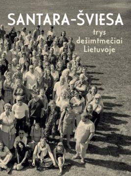 Santara-Šviesa. Trys dešimtmečiai Lietuvoje