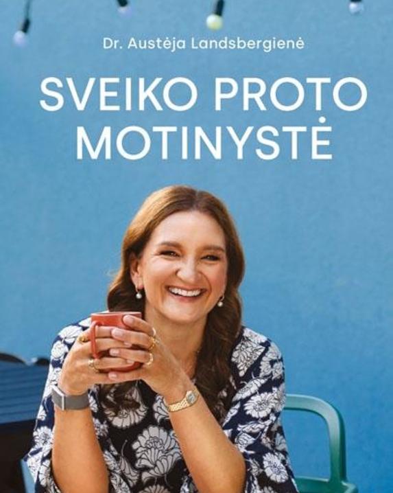 Sveiko proto motinystė