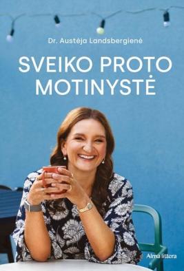 Sveiko proto motinystė