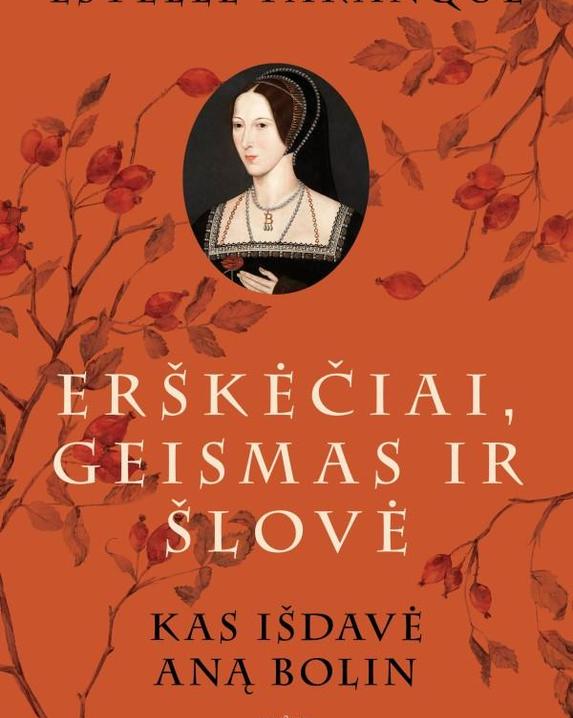 Erškėčiai, geismas ir šlovė. Kas išdavė Aną Bolin