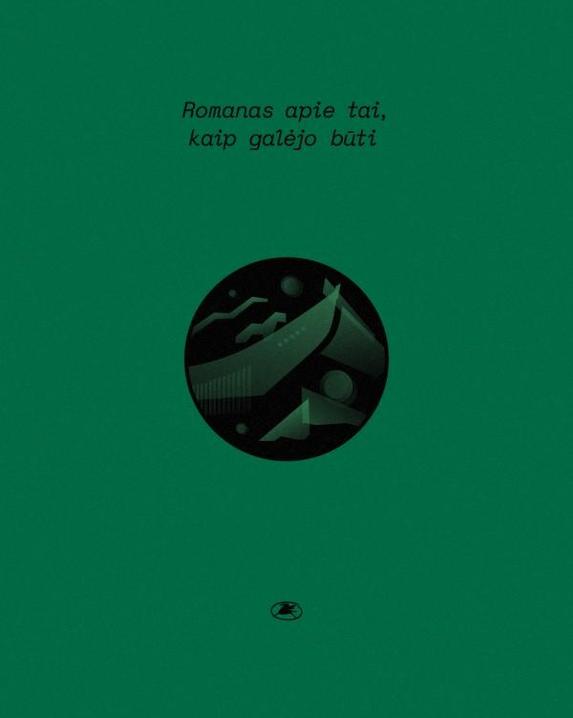Augustė Gilytė. Romanas apie tai, kaip galėjo būti