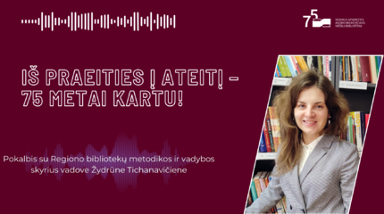 Žydrūnė Tichanavičienė: stebiu grįžimo į bibliotekas tendenciją ir tai labai džiugina