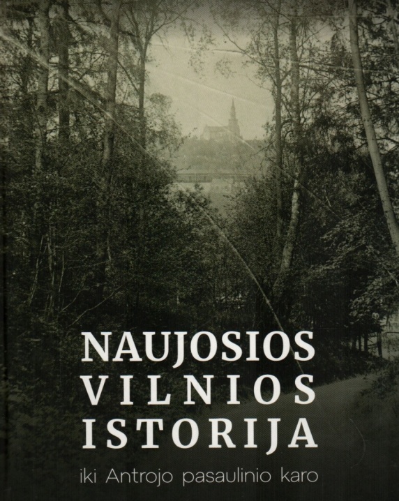 Naujosios Vilnios istorija: iki Antrojo pasaulinio karo