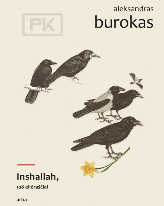 Inshallah, 108 eilėraščiai, arba Sveiki atvykę į tikėjimo dykumą