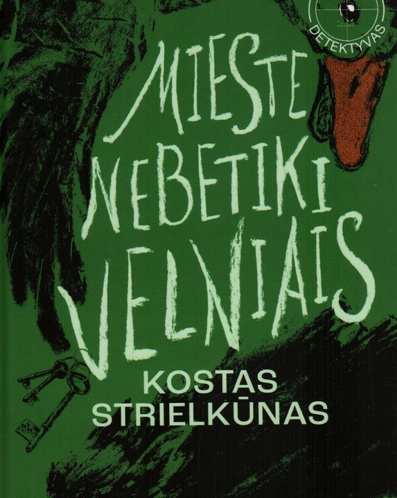 Mieste nebetiki velniais
