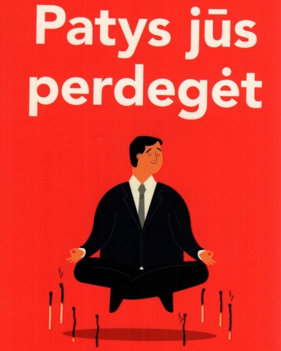 Patys jūs perdegėt. Kaip tylėjimas išgelbėjo karjerą (beveik)